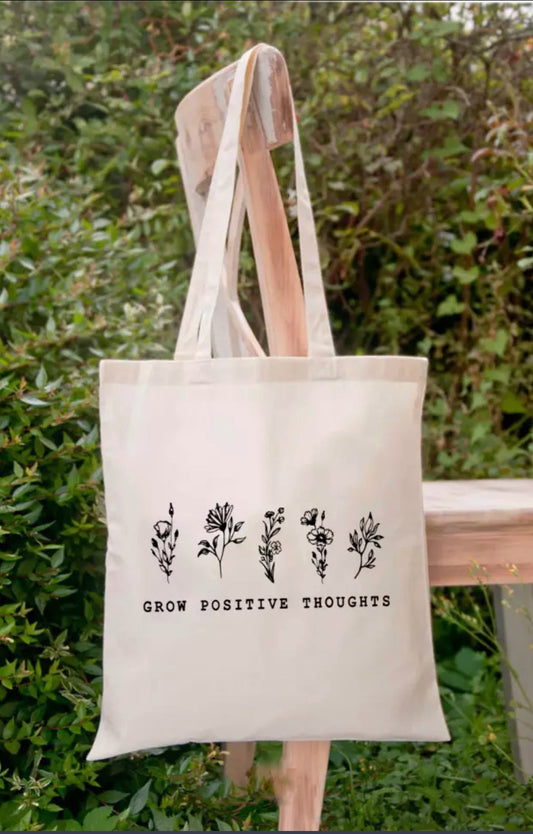 Grow positive thoughts Tote